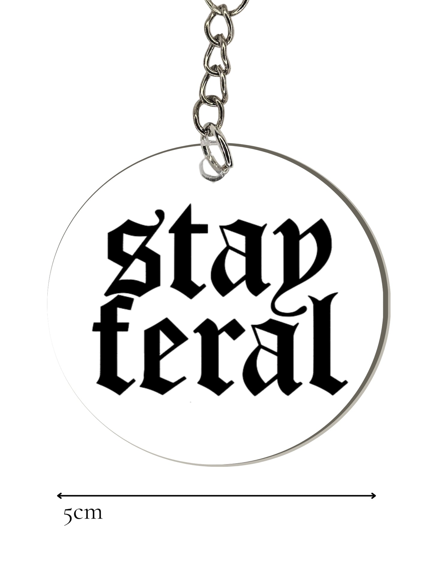Stay Feral Keyring