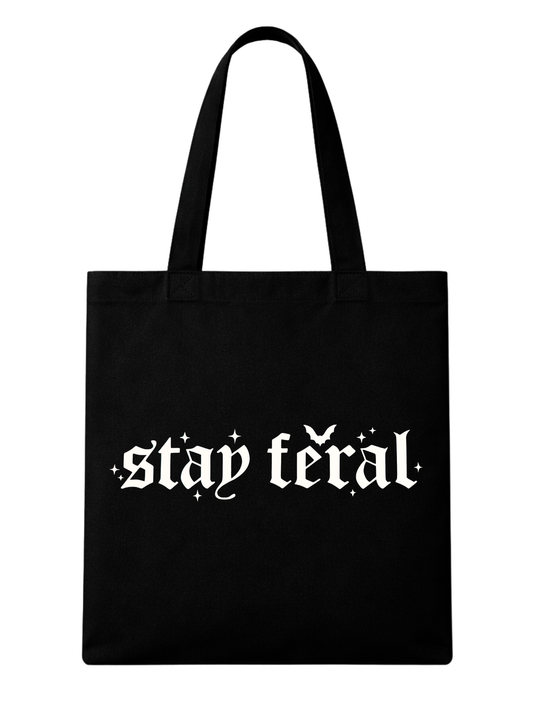 Stay Feral Tote Bag